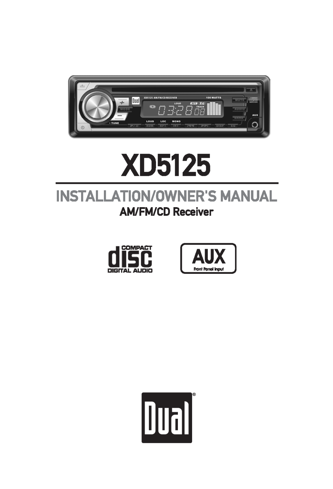 Dual XD5125 owner manual AM/FM/CD Receiver, Installation/Owners Manual 